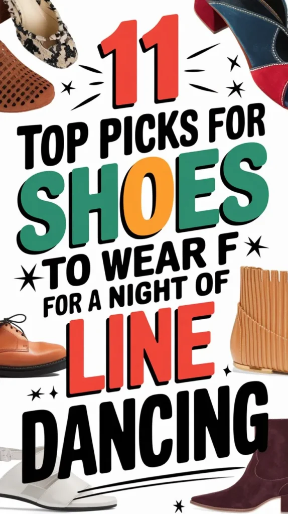 11 Shoes to Wear for a Night of Line Dancing: A Comprehensive Guide