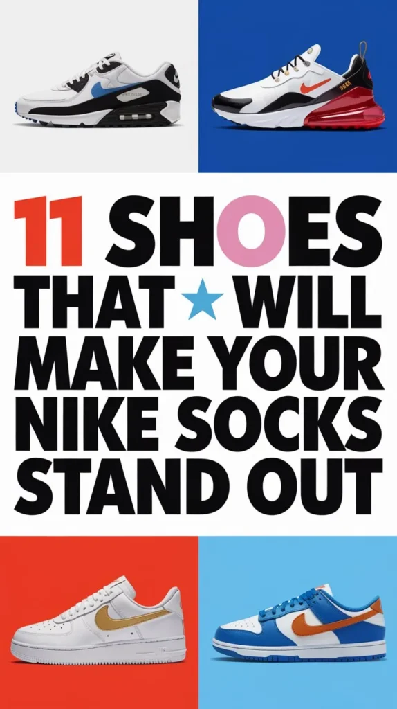 11 Best Shoes to Pair with Nike Socks: The Ultimate Match