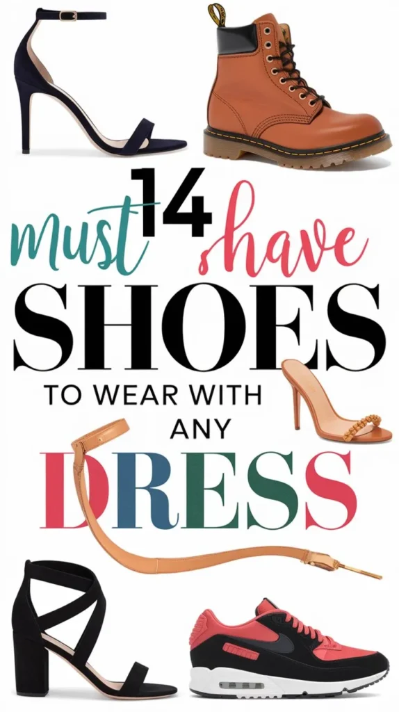 14 Shoes That Go Perfectly with Dresses: The Ultimate Guide