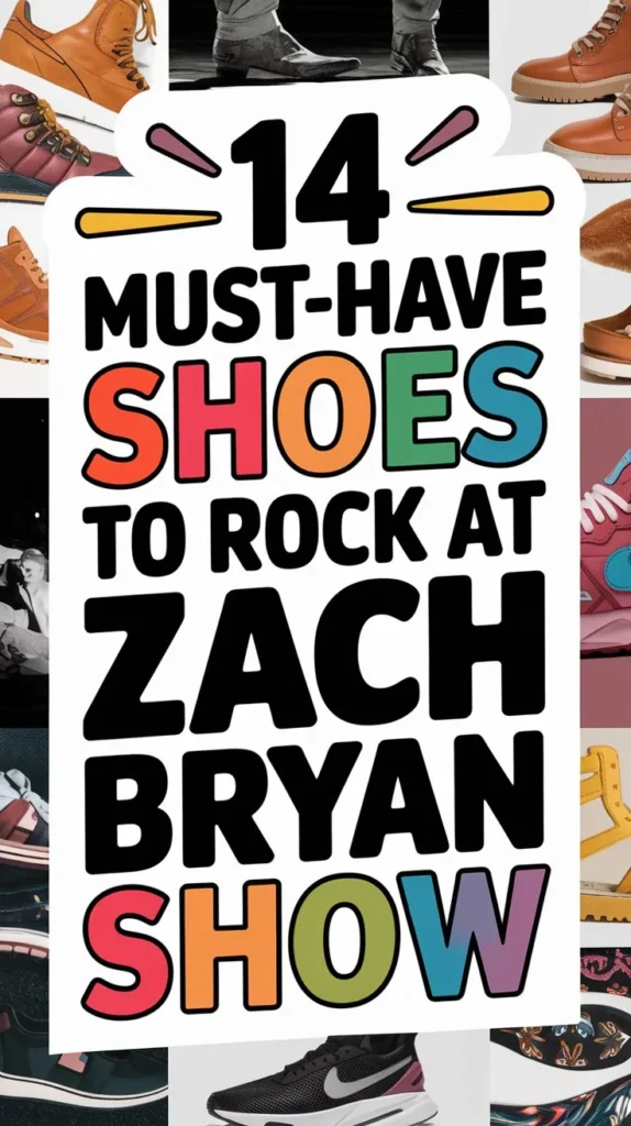 14 Best Shoes to Wear to a Zach Bryan Concert: Kick Off the Night