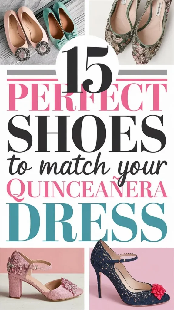 15 Best Shoes to Wear Under The Quinceañera Dress: Dance the Night Away