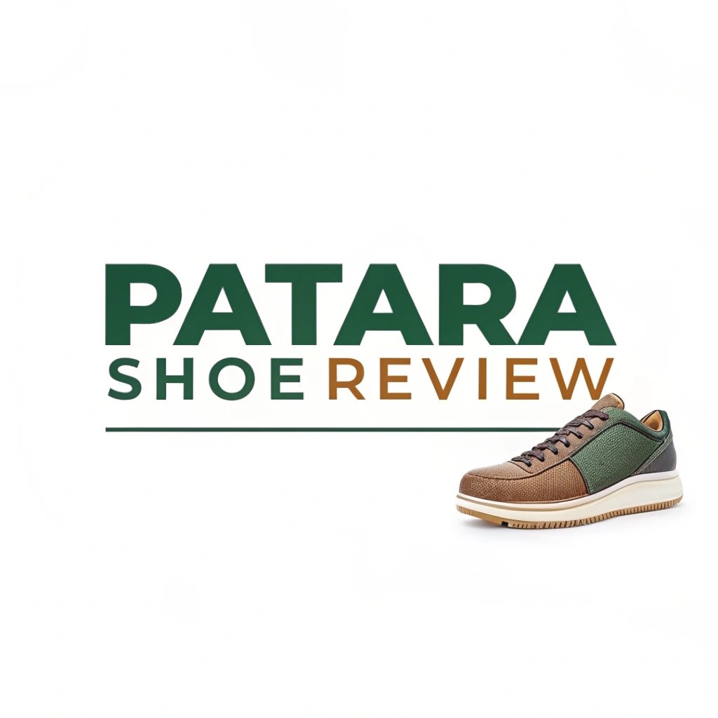 Patara Shoe Review: A Honest Look at Style and Comfort