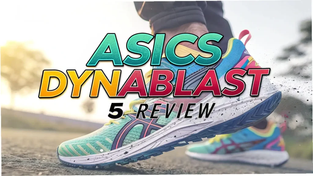 ASICS DynaBlast 5 Review: Is It the Best Daily Trainer Yet? ASICS DynaBlast 5 Review: Is It the Best Daily Trainer Yet?