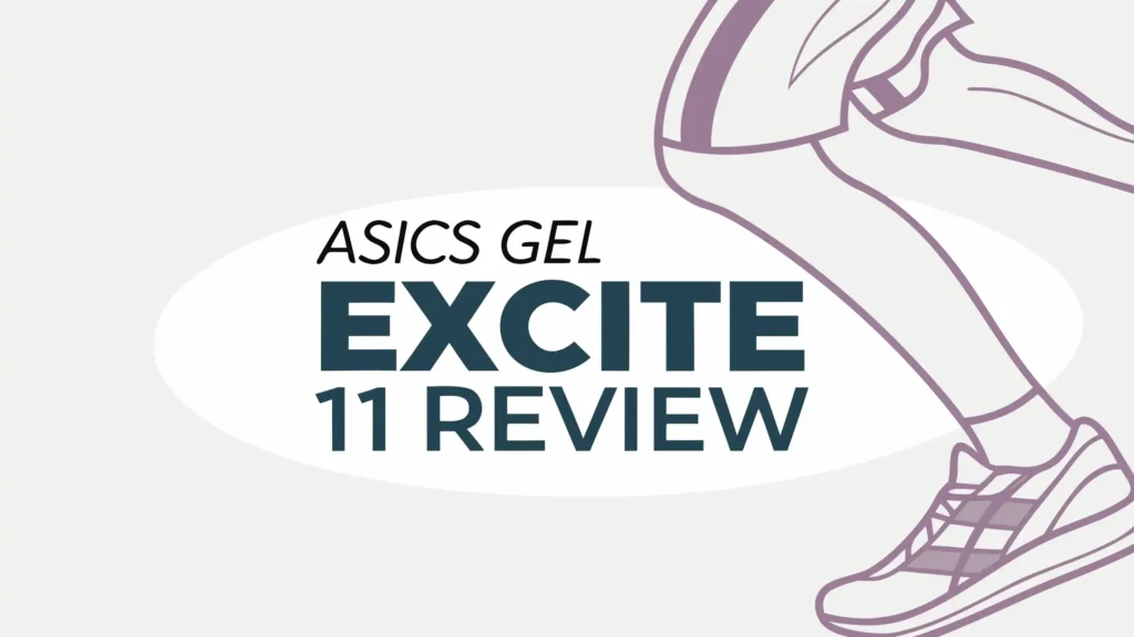 ASICS Gel Excite 11 Review: Good for Wide Feet? ASICS Gel Excite 11 Review: Good for Wide Feet?
