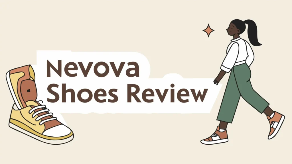 Nevova Shoes Review: A Complete Guide
