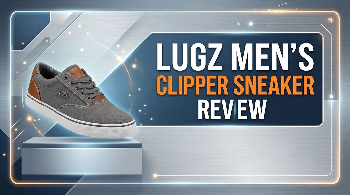 Lugz Men’s Clipper Sneaker Review 2026: Worth Your Money?