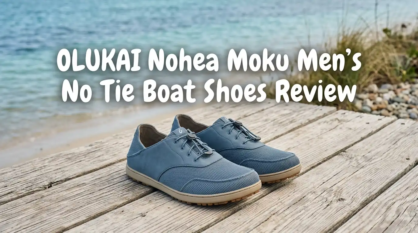 OLUKAI Nohea Moku Men’s No Tie Boat Shoes Review 2026