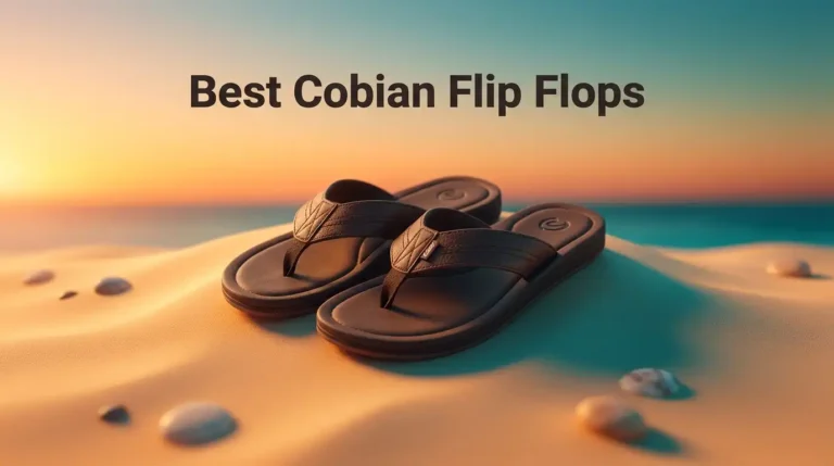 13 Best Cobian Flip Flops in 2026 for All Day Comfort and Support