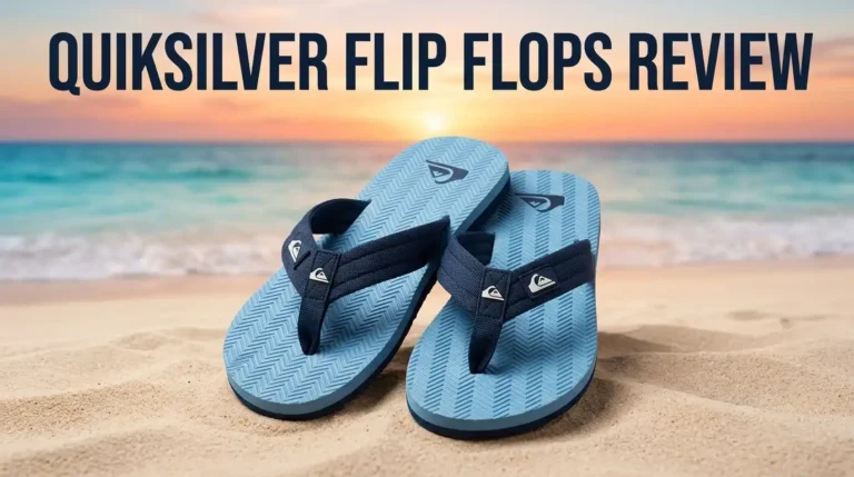 Quiksilver Flip Flops Review 2026: Worth Buying?