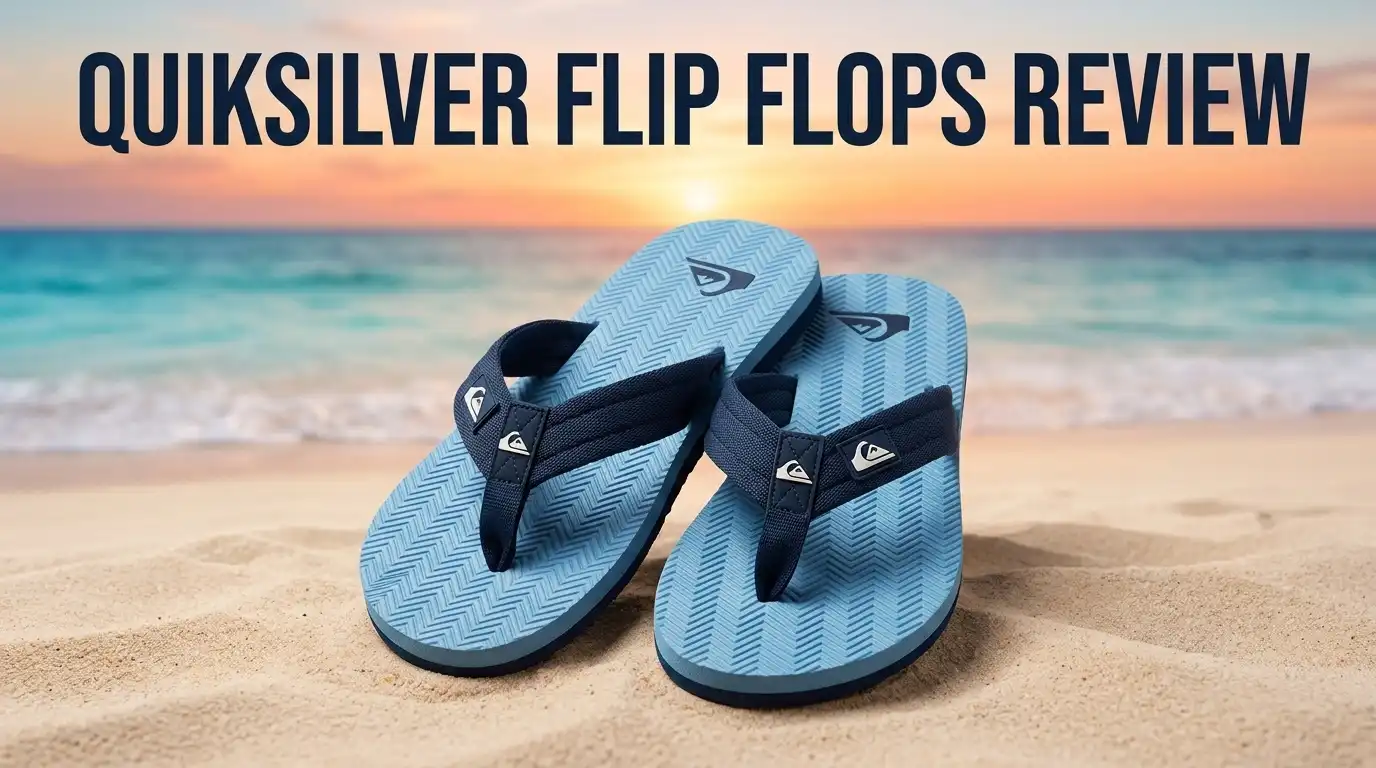 Quiksilver Flip Flops Review 2026: Worth Buying?