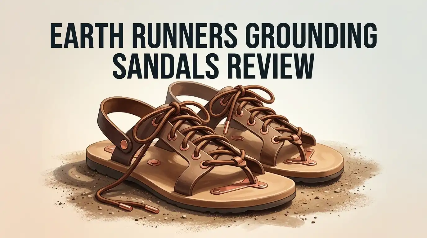 Earth Runners Grounding Sandals Review 2026: Worth It?