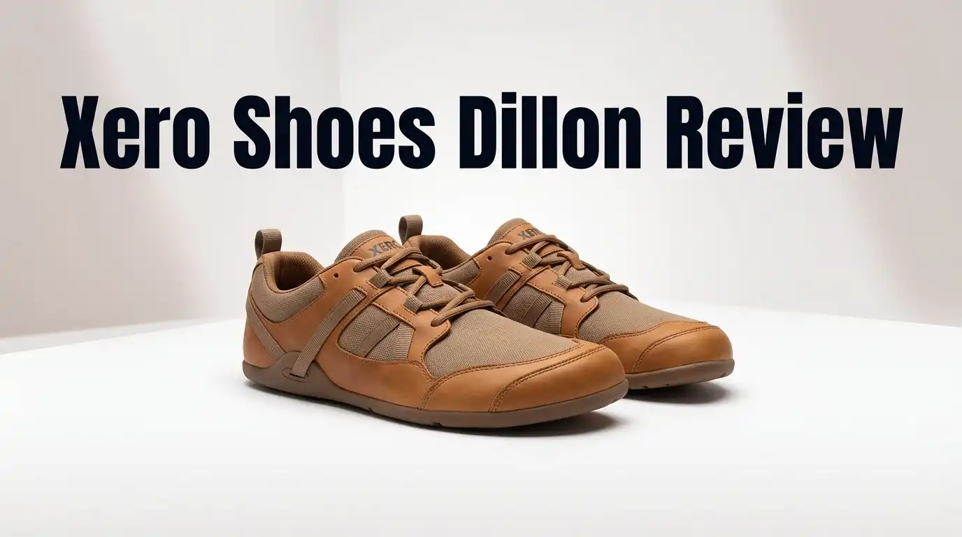 Xero Shoes Dillon Review 2026: Worth Buying?