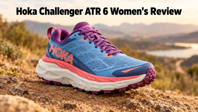 Hoka Challenger ATR 6 Women’s Review 2026: Still Worth It?