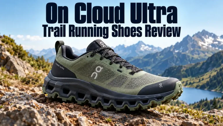 On CloudUltra Trail Running Shoes Review 2026: Worth Buying?