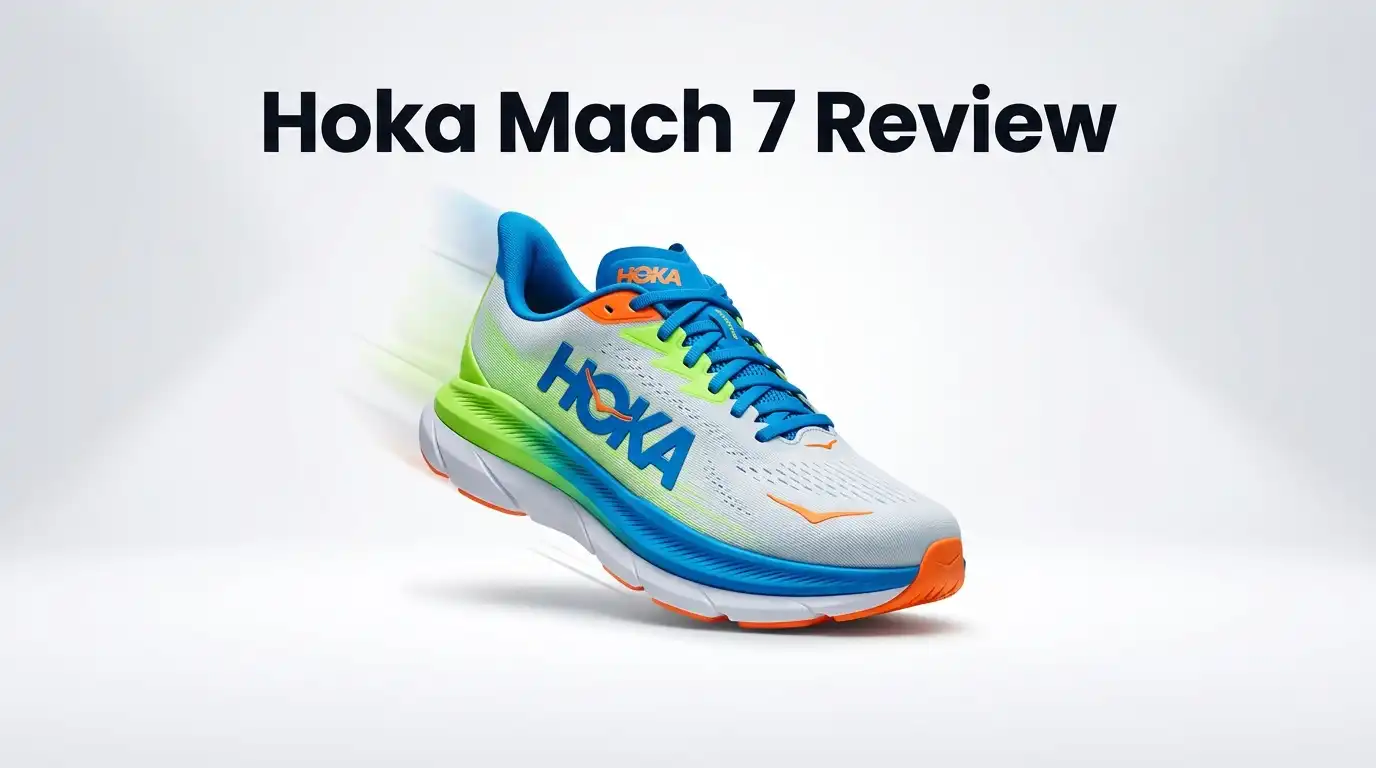 Hoka Mach 7 Review 2026: Still Fast?