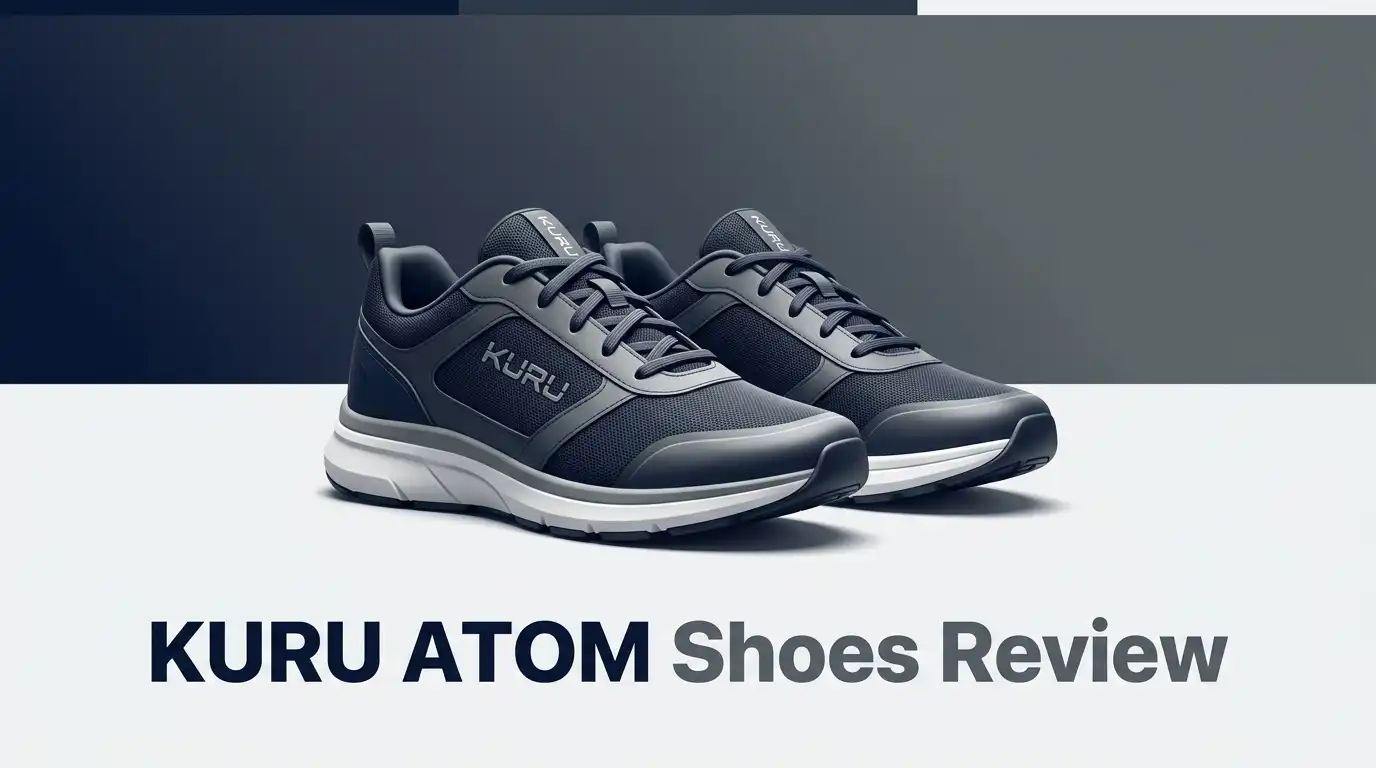 KURU ATOM Shoes Review 2026: Worth Buying?