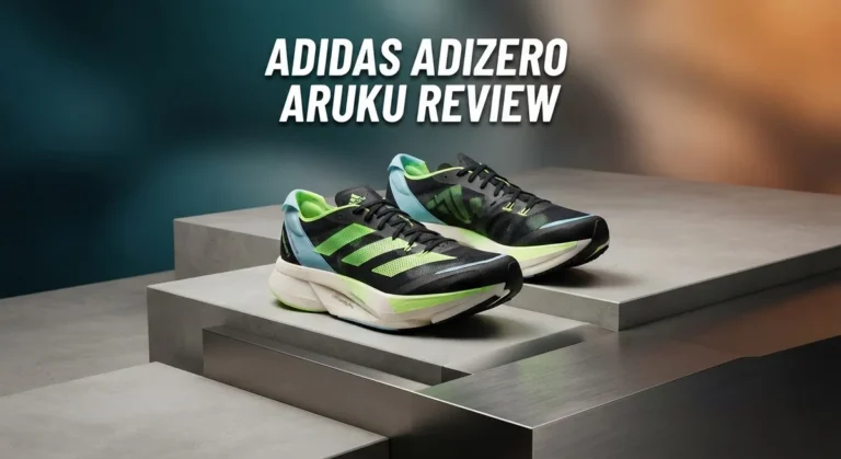 Adidas Adizero Aruku Review 2026: Comfort, Style, and Performance