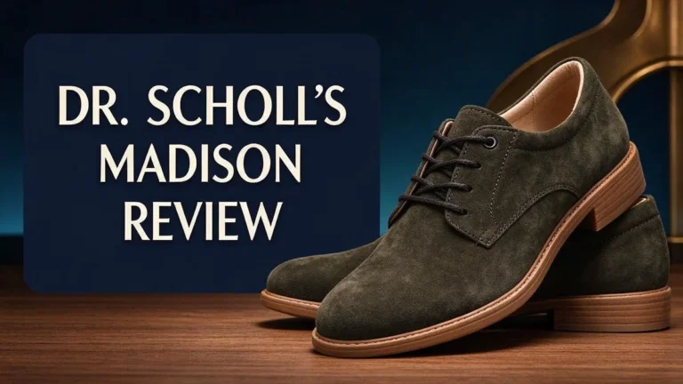 Dr. Scholl’s Madison Review 2026: Worth the Price?